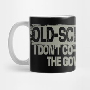 Old School Dad I Don't Coparent With The Government Mug